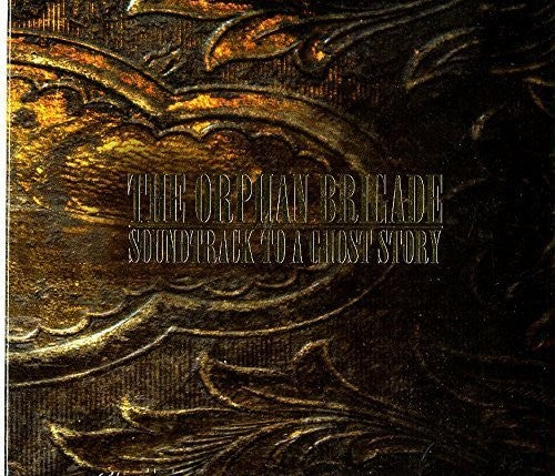 Orphan Brigade - Soundtrack To A Ghost Story - Music CD