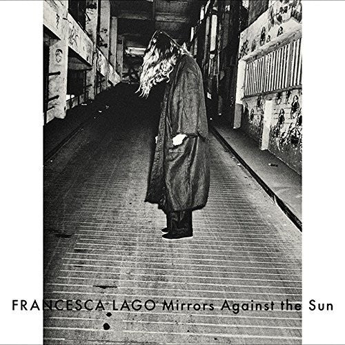 Lago,francesca - Mirrors Against The Sun - Music CD