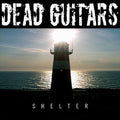 Dead Guitars - Shelter - Music CD