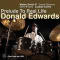 Edwards,donald - Prelude To Real Life - Music CD