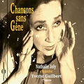 Guilbert,yvette / Joly,nathalie - Chansons Sans Gene - Music CD