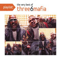 Three 6 Mafia - Playlist: Very Best Of - Music CD