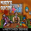 Murder Suicide - Wretched Demise - Music CD