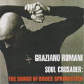 Romani,graziano - Soul Crusader: Songs Of Bruce Springsteen - Music CD