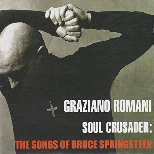 Romani,graziano - Soul Crusader: Songs Of Bruce Springsteen - Music CD