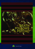 Death Follows A Psycho - Death Follows A Psycho - DVD