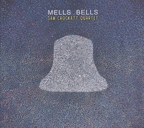 Crockatt,sam - Mells Bells - Music CD
