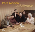 Morton,pete With Full House - Game Of Life - Music CD
