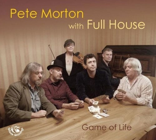 Morton,pete With Full House - Game Of Life - Music CD