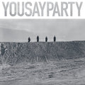 You Say Party - You Say Party - Vinyl Record