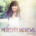 Andrews,meredith - Deeper - Music CD