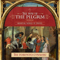 Toronto Consort - Way Of The Pilgrim - Music CD