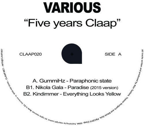 Gummihz / Gala,nikola / Kindimmer - Five Years Claap - Vinyl Record