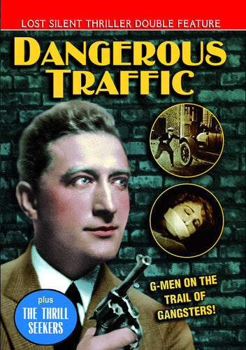 Dangerous Traffic / Thrill Seekers - Dangerous Traffic / Thrill Seekers - DVD