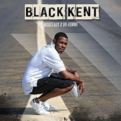 Kent,black - Morceaux D'un Homme - Music CD