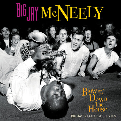 Big Jay Mcneely - Blowin' Down The House-big Jay's Latest & Greatest - Music CD