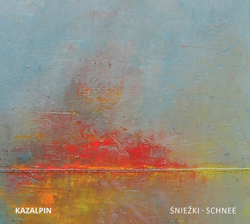 Kazalpin - Sniezki / Schnee - Music CD