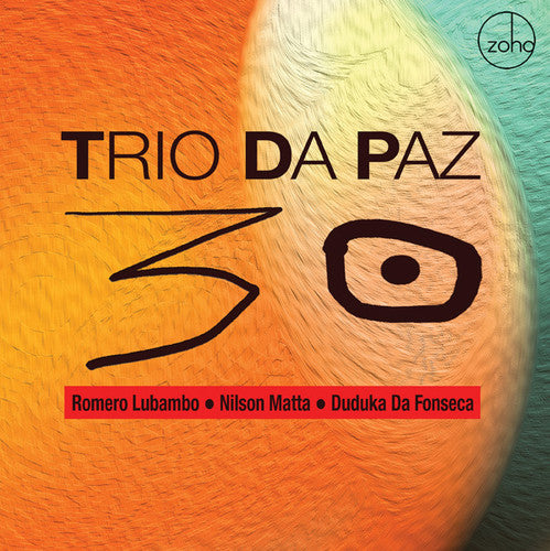 Trio Da Paz - 30 - Music CD