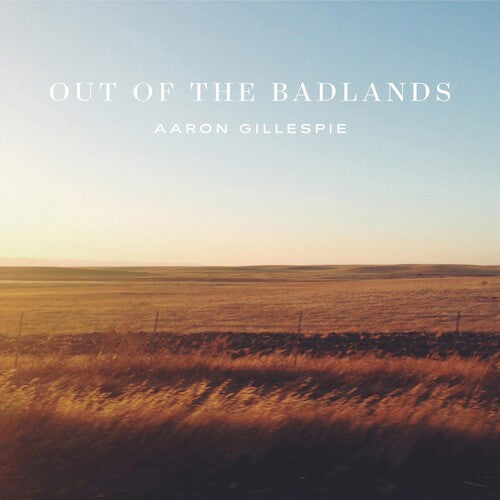 Gillespie,aaron - Out Of The Badlands - Music CD