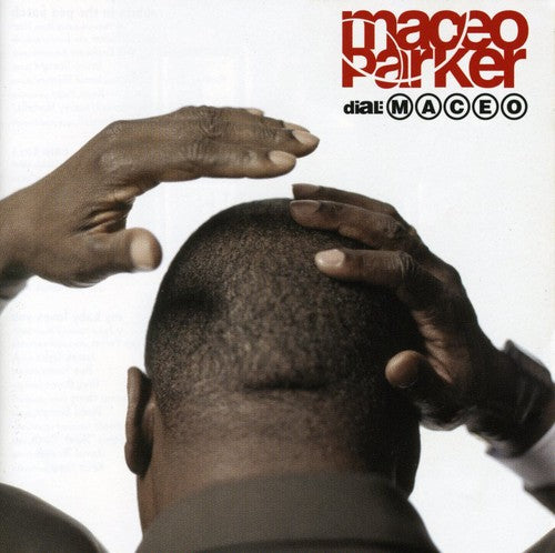 Parker,maceo - Dial Maceo - Music CD