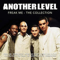 Another Level - Freak Me-the Collection - Music CD
