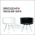 Bridgeway - Whatcha Want From Me - Music CD