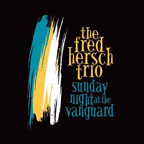 Hersch,fred - Sunday Night At The Vanguard - Music CD
