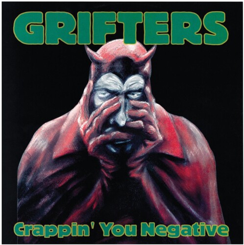 Grifters - Crappin' You Negative - Music CD