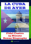 La Cuba De Ayer & Fidel Castro Biography - La Cuba De Ayer & Fidel Castro Biography - DVD