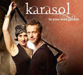 Karasol - In Your Wild Garden - Music CD