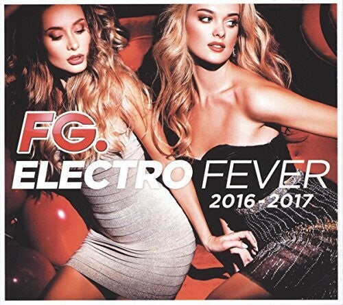 Electro Fever 2016-2017 / Various - Electro Fever 2016-2017 / Various - Music CD