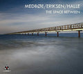 Medboe / Erikson / Halle - Space Between - Music CD