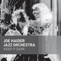 Haider,joe / Jazz Orchestra - Keep It Dark - Music CD