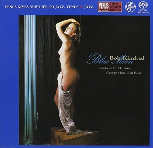 Kindred,bob - Blue Moon - Super Audio CD