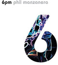 Manzanera,phil - 6opm: Limited - Music CD