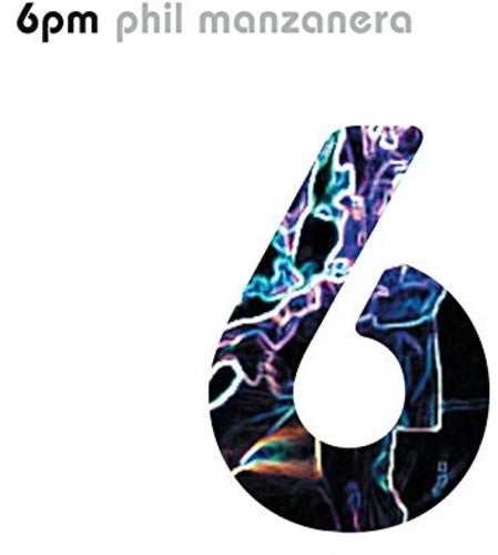 Manzanera,phil - 6opm: Limited - Music CD