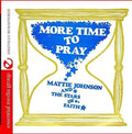 Johnson,mattie & The Stars Of Faith - More Time To Pray - Music CD