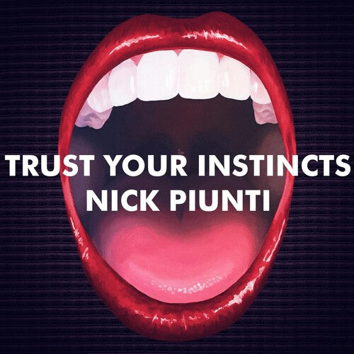 Piunti,nick - Trust Your Instincts - Music CD