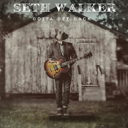 Walker,seth - Gotta Get Back - Music CD