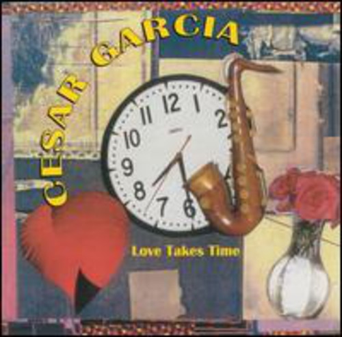 Garcia,cesar - Love Takes Time - Music CD