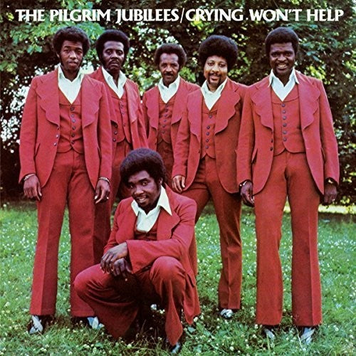 Pilgrim Jubilees - Crying Won't Help - Music CD