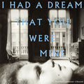 I Had A Dream That You Were Mine [LP] Vinyl Record
