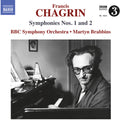 Chagrin / Bbc Symphony Orchestra / Brabbins - Symphonies Nos. 1 & 2 - Music CD