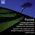 Weiner / Szucs / Jubilate Girls Choir / Budapest - Csongor Es Tunde Ballet Suite Op. 10 - Ballata For - Music CD