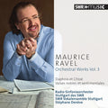 Ravel / Stuttgart Radio Symphony Orchestra - Orchestral Works 3 - Music CD