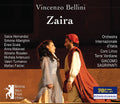 Bellini / Hernandez / Orchestra Internazionale - Zaira - Music CD
