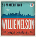 Nelson,willie - Summertime: Willie Nelson Sings Gershwin - Vinyl Record