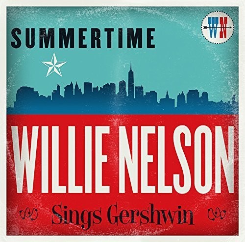Summertime: Willie Nelson Sings Gershwin Music CD
