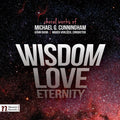 Cunningham / Kuhn Choir / Cermakova / Vorlicek - Isdom - Love - Eternity - Music CD