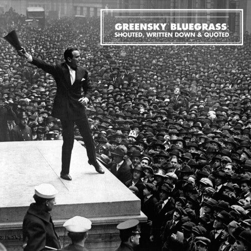 Greensky Bluegrass - Shouted Written Down & Quoted - Music CD